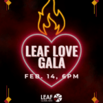 LEAF Love Gala, Valentine's Day 2026